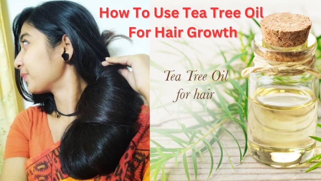 how-to-use-tea-tree-oil-for-hair-growth-bright-cures